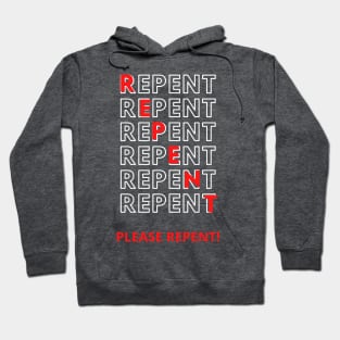 Repent Hoodie